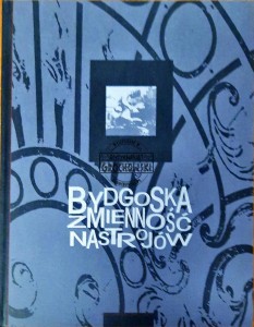Bydgoska zmienność nastrojów