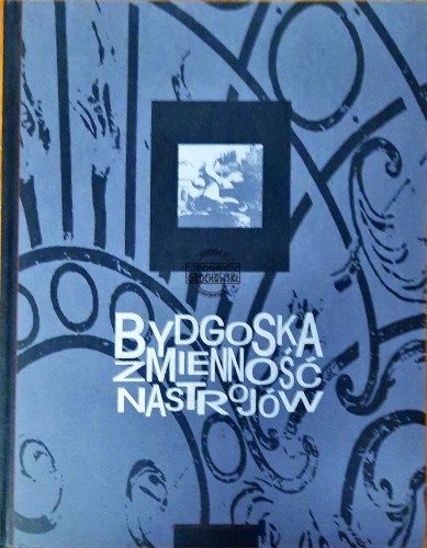 620785 Bydgoska zmienność nastrojów
