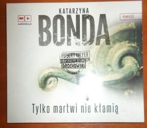 Tylko martwi nie kłamią, czyta Marek Bukowski