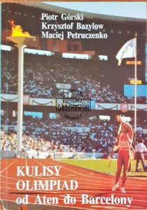 Kulisy Olimpiad od Aten do Barcelony
