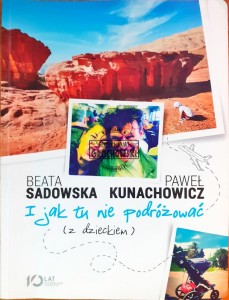 I jak tu nie podróżować (z dzieckiem)