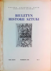 Biuletyn Historii Sztuki, Rok XXXVI / 2