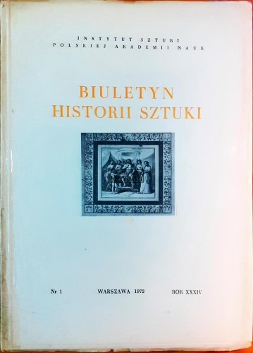 621656 Biuletyn Historii Sztuki, Rok XXXIV / 1