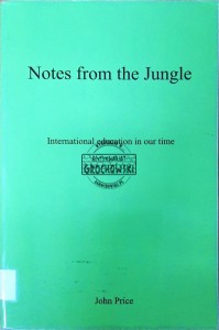 Notes from the jungle. International education in our time