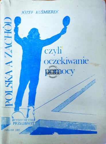 620956 Polska a Zachód czyli oczekiwanie pomocy