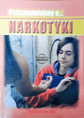 634053 Porozmawiajmy o....Narkotyki