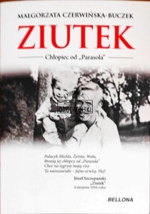 Ziutek. Chłopiec od "Parasola" 