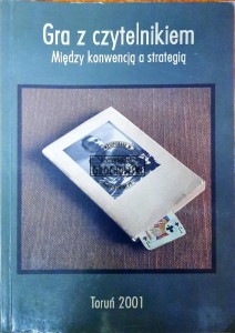 Gra z czytelnikiem. Między konwencją a strategią