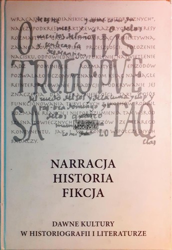 621833 Narracja - historia - fikcija, Dawne kultury w historiografii i literaturze