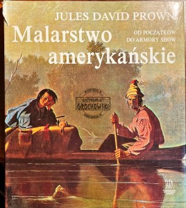 Malarstwo amerykańskie od początków do Armory show
