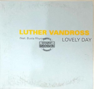 Luther Vandross Feat. Busta Rhymes – Lovely Day (Single, Promo)