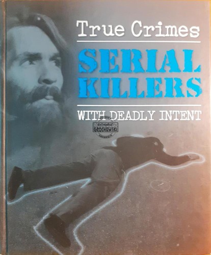 621853 Serial killers with deadly intent