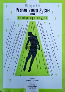 Prawdziwe życie. Pamięć operacyjna. T 2