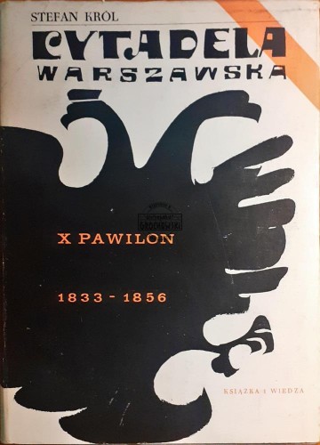 621963 Cytadela warszawska, X pawilon 1833 - 1856