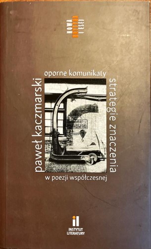 629789 Oporne komunikaty w poezji współczesnej