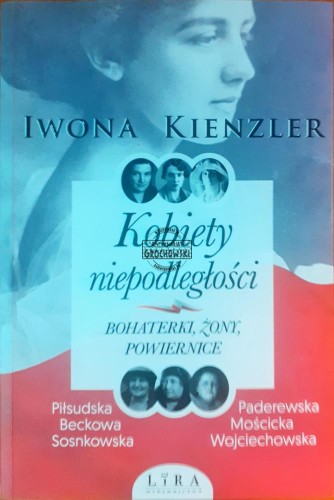 635048 Kobiety niepodległości, Bohaterki, żony, powiernice