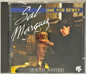 Sal Marquez – One For Dewey CD