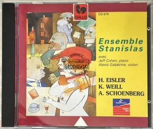 Ensemble Stanislas Avec Jeff Cohen, Alexis Galperine – H. Eisler – K.Weill – A. Schoenberg CD