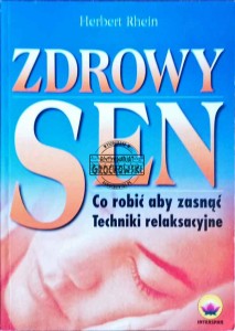 Zdrowy sen. Co robić aby zasnąć. Techniki relaksacyjne