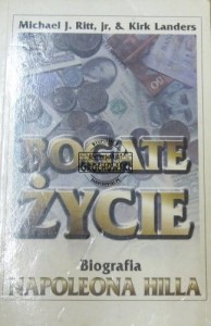 Bogate życie. Biografia Napoleona Hilla