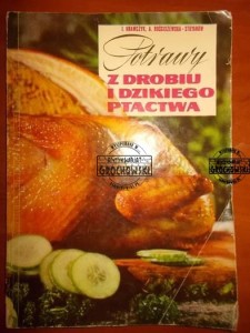 Potrawy z drobiu i dzikiego ptactwa 