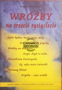 Wróżby na trzecie tysiąclecie