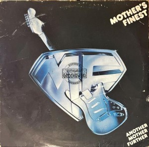 Mother's Finest – Another Mother Further LP