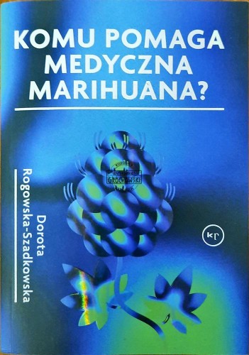 634644 Komu pomaga medyczna marihuana