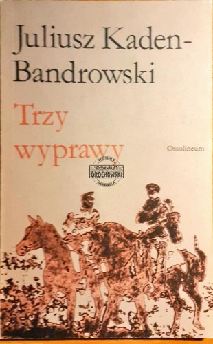635270 Trzy wyprawy