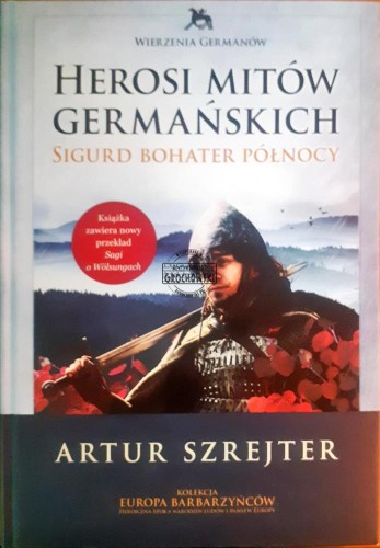 635354 Herosi mitów germańskich,, Sigurd bohater Północy