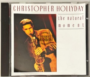 Christopher Hollyday – The Natural Moment CD