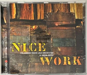 The Danish Radio Jazz Orchestra & Jim McNeely – Nice Work CD