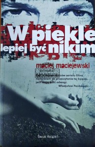 W piekle lepiej być nikim