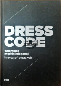 Dress Code, tajemnice męskiej elegancji 