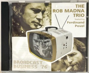 The Rob Madna Trio – Broadcast Business '76 CD