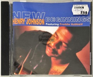 Henry Johnson Featuring Freddie Hubbard – New Beginnings CD