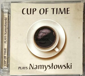 Cup Of Time – Cup Of Time Plays Namysłowski CD