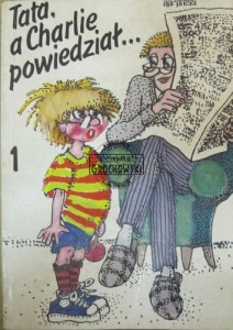 Tata, a Charlie powiedział ...Tom 1 