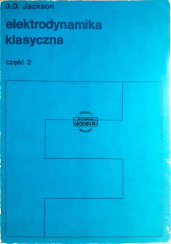 635427 Elektrodynamika klasyczna, część 2