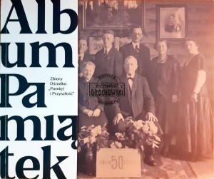 Album pamiątek, Zbiory Ośrodka "Pamięć i Przyszłość"
