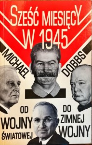 Sześć miesięcy w 1945