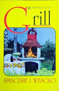 Grill. Smacznie i wesoło