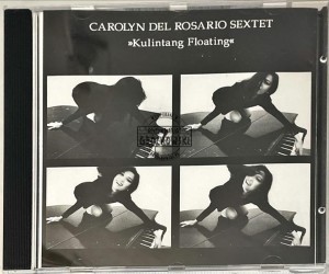 Carolyn Del Rosario Sextet – Kulintang Floating CD