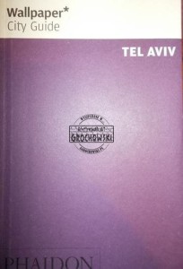 Tel Aviv city guide. (Seria: Wallpaper)