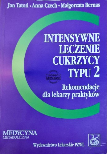 634945 Intensywne leczenie cukrzycy typu 1. Rekomendacje dla lekarzy praktyków
