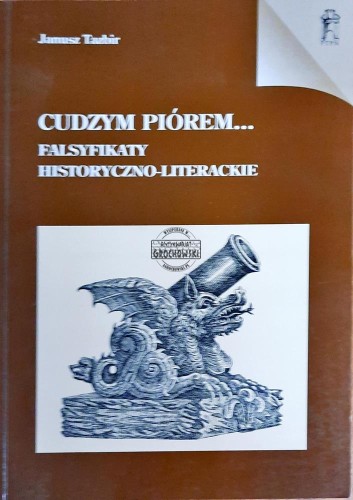 634958 Cudzym piórem... Falsyfikaty historyczno-literackie