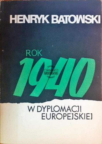 635590 Rok 1940 w dyplomacji europejskiej