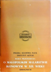 O małopolskim malarstwie ikonowym w XIX wieku