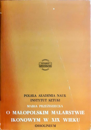 635594 O małopolskim malarstwie ikonowym w XIX wieku