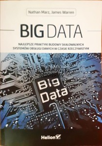 Big data, Najlepsze praktyki budowy skalowalnych systemów obsługi danych w czasie rzeczywistym